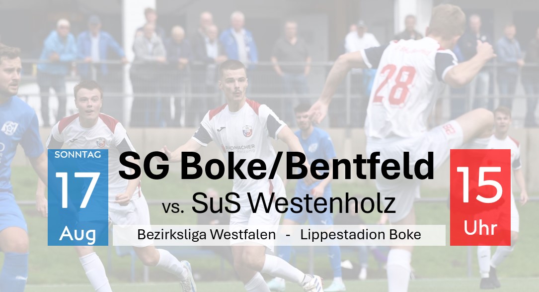 Premiere in der Bezirksliga: die SG Boke/Bentfeld empfängt den SuS Westenholz
